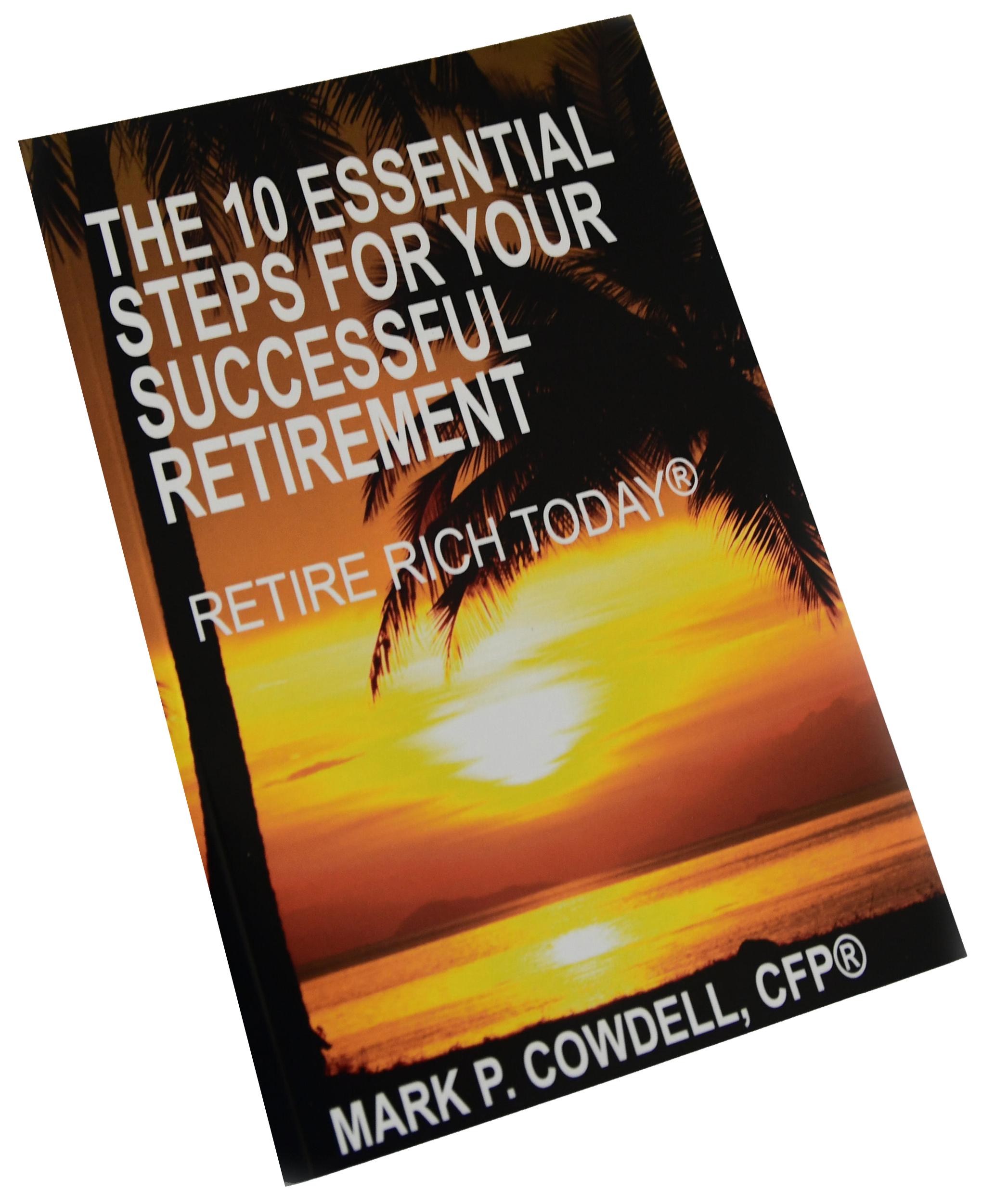 The 10 Essential Steps for Your Successful Retirement